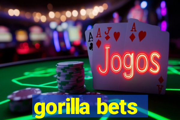 gorilla bets